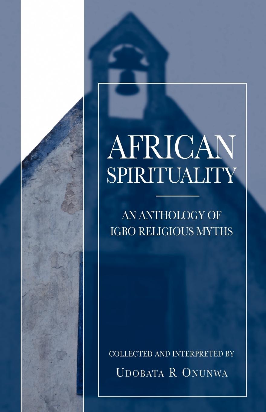 Cover: 9781845490577 | African Spirituality | Udobata R. Onunwa | Taschenbuch | Englisch