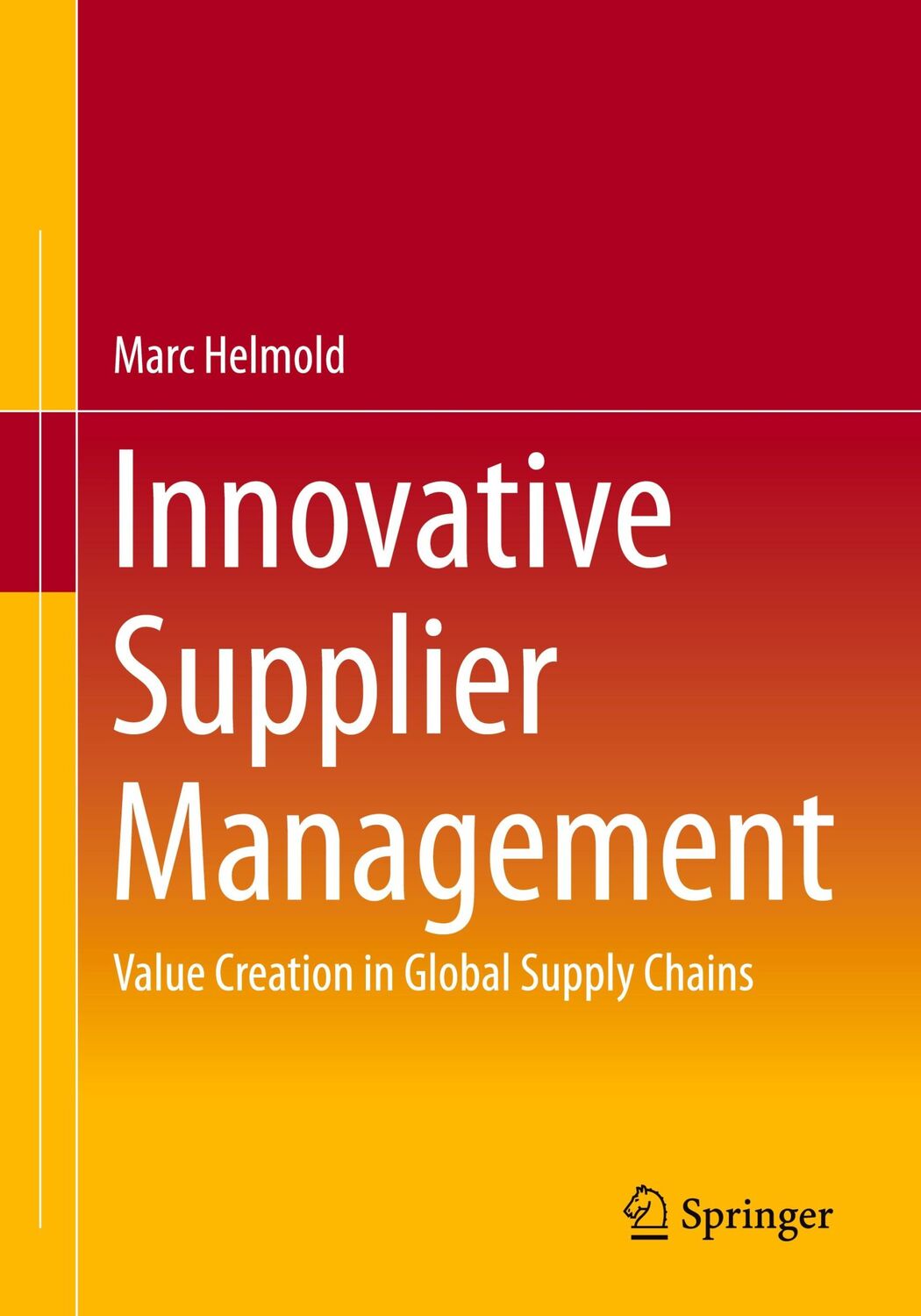 Cover: 9783658392444 | Innovative Supplier Management | Marc Helmold | Taschenbuch | xxiii