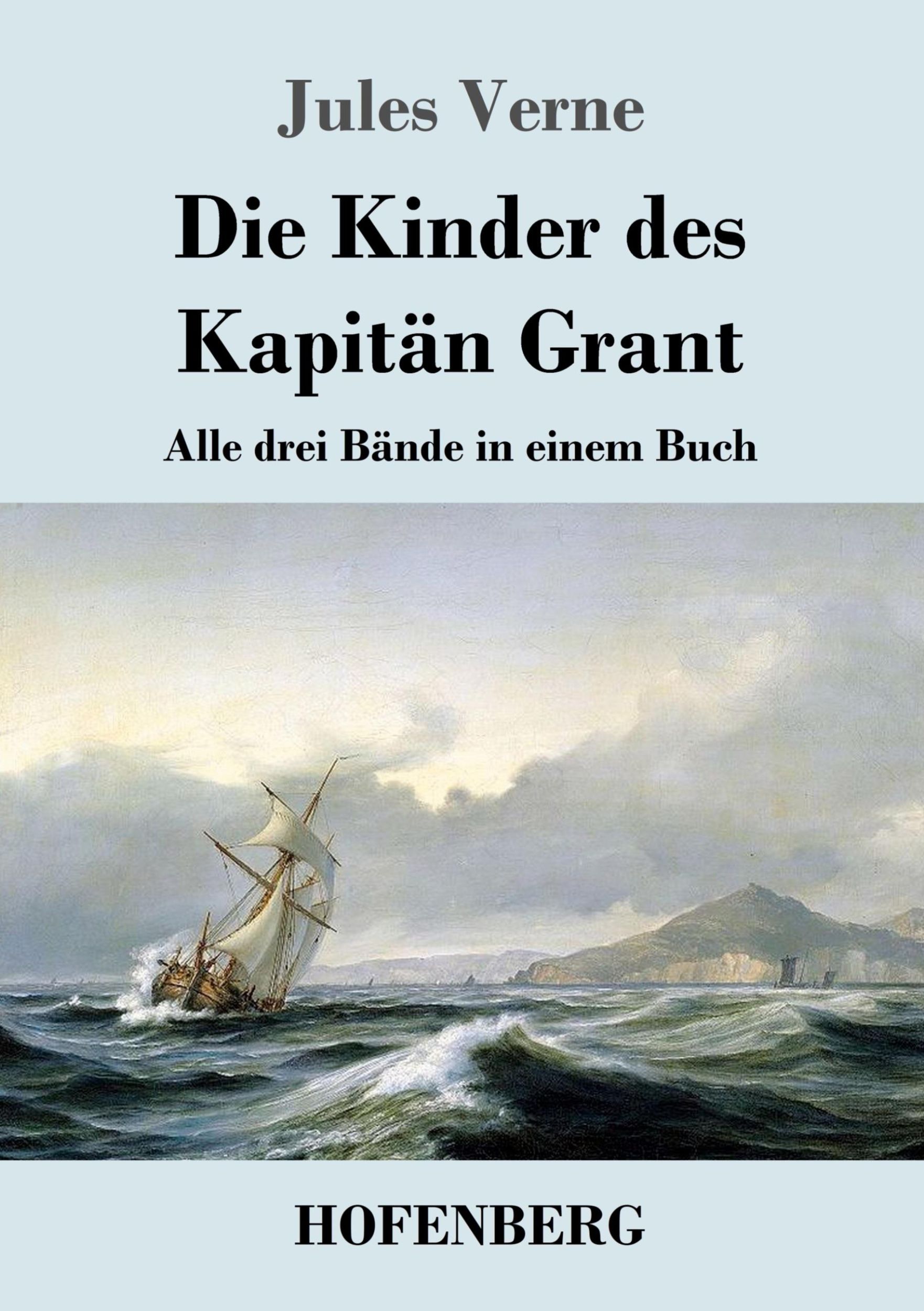 Cover: 9783843030885 | Die Kinder des Kapitän Grant | Alle drei Bände in einem Buch | Verne