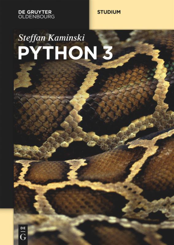 Cover: 9783110473612 | Python 3 | Steffan Kaminski | Taschenbuch | XVI | Deutsch | 2016