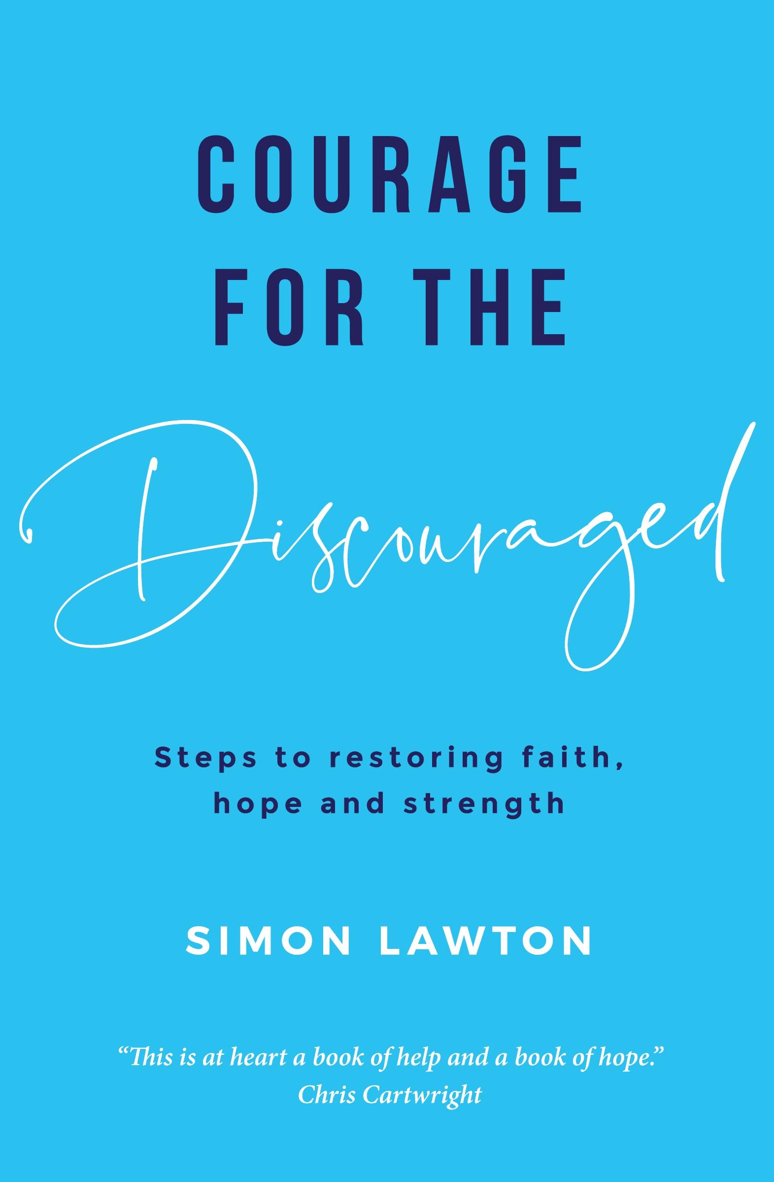 Cover: 9781999648923 | Courage for the discouraged | Simon Lawton | Taschenbuch | Englisch