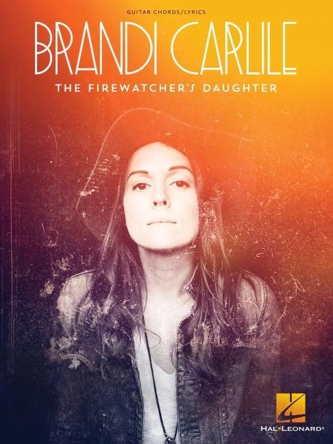 Cover: 9781495014123 | Brandi Carlile - The Firewatcher's Daughter | Taschenbuch | Englisch