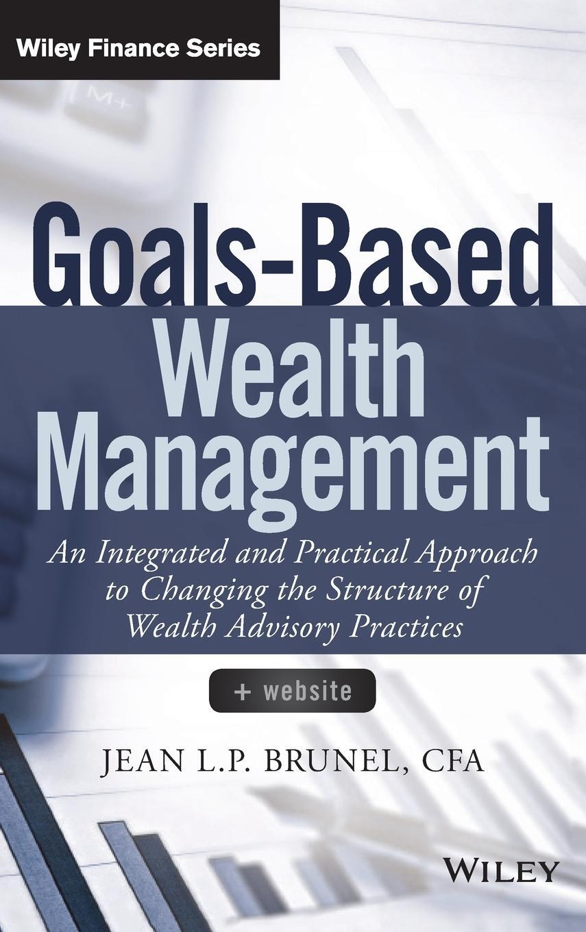 Cover: 9781118995907 | Goals-Based Wealth Management | Jean L P Brunel | Buch | Englisch