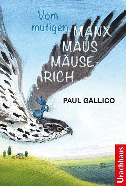 Cover: 9783825179380 | Vom mutigen Manxmaus-Mäuserich | Paul Gallico | Buch | 202 S. | 2015