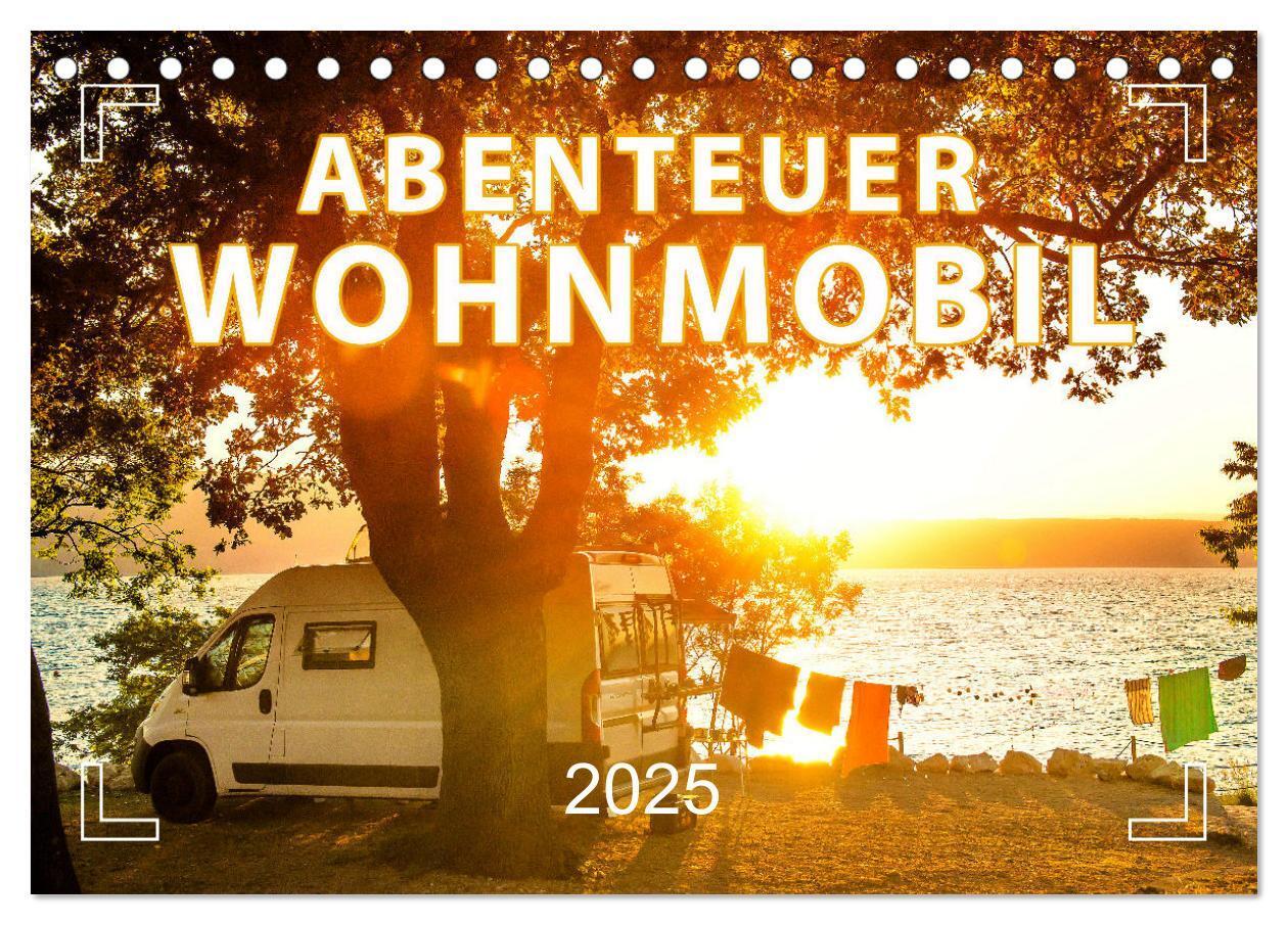 Cover: 9783383790331 | Abenteuer Wohnmobil - Camping, Vanlife, Roadtrips (Tischkalender...