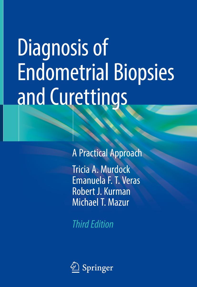 Cover: 9783319986074 | Diagnosis of Endometrial Biopsies and Curettings | Murdock (u. a.)