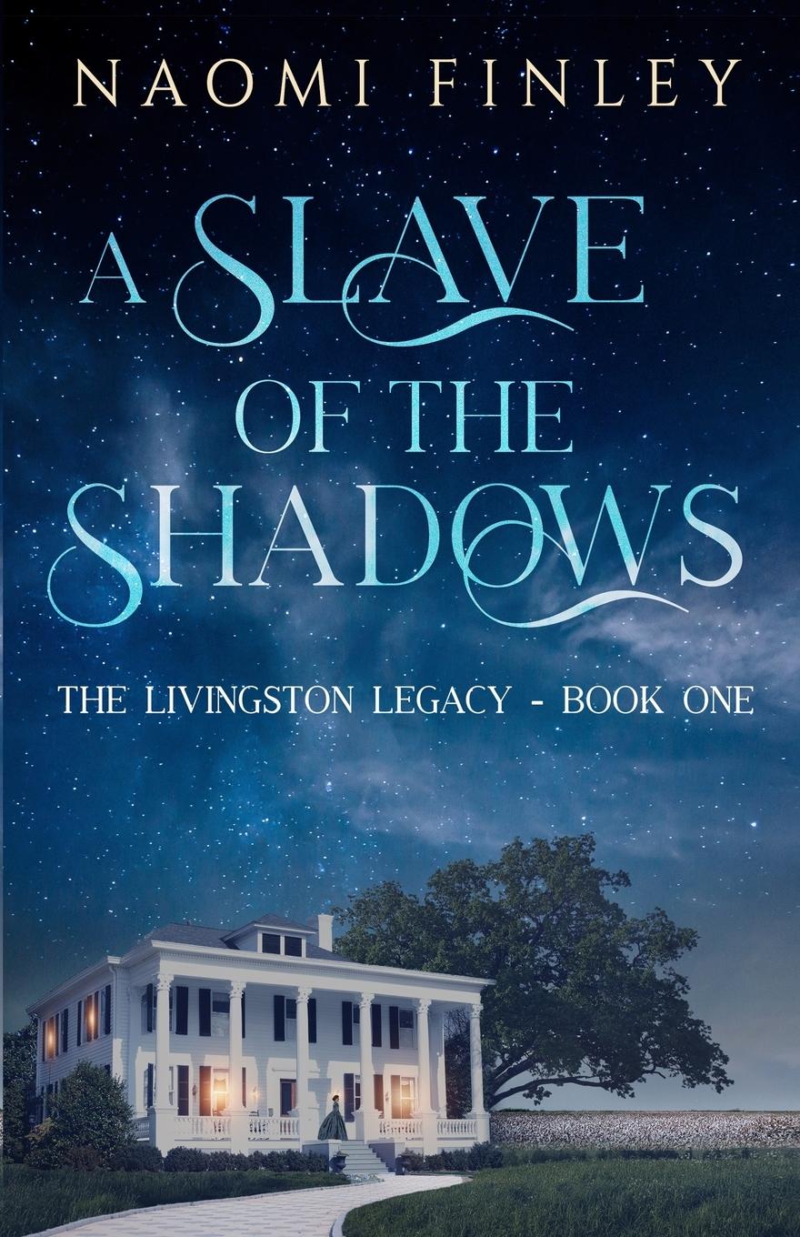 Cover: 9781775067603 | A Slave of the Shadows | Naomi Finley | Taschenbuch | Englisch | 2018