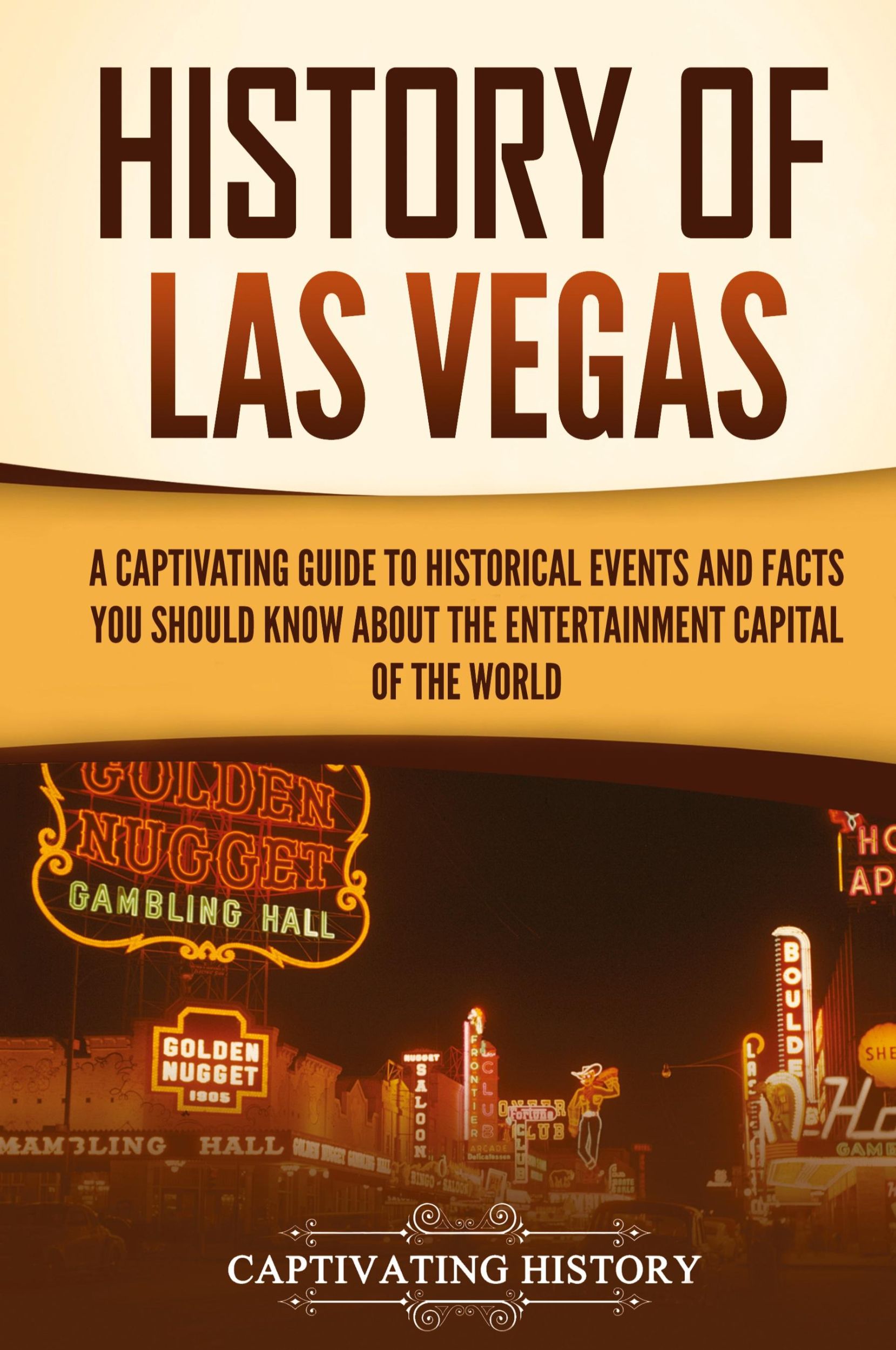 Cover: 9781637167762 | History of Las Vegas | Captivating History | Buch | Englisch | 2023