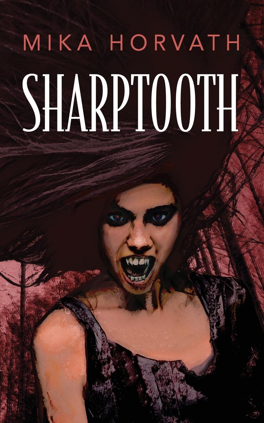 Cover: 9781958559031 | Sharptooth | Mika Horvath | Taschenbuch | Englisch | 2022