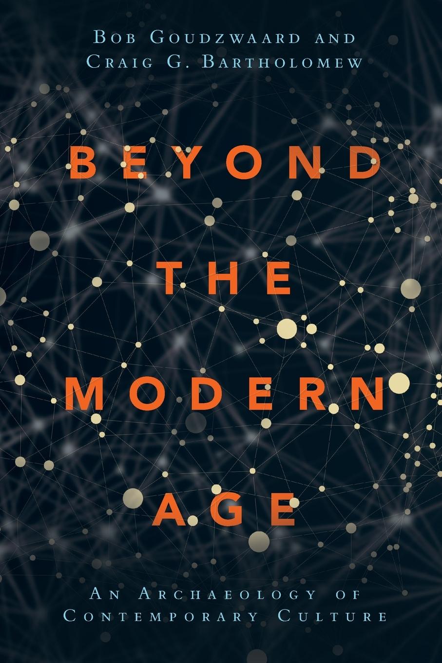 Cover: 9780830851515 | Beyond the Modern Age | An Archaeology of Contemporary Culture | Buch