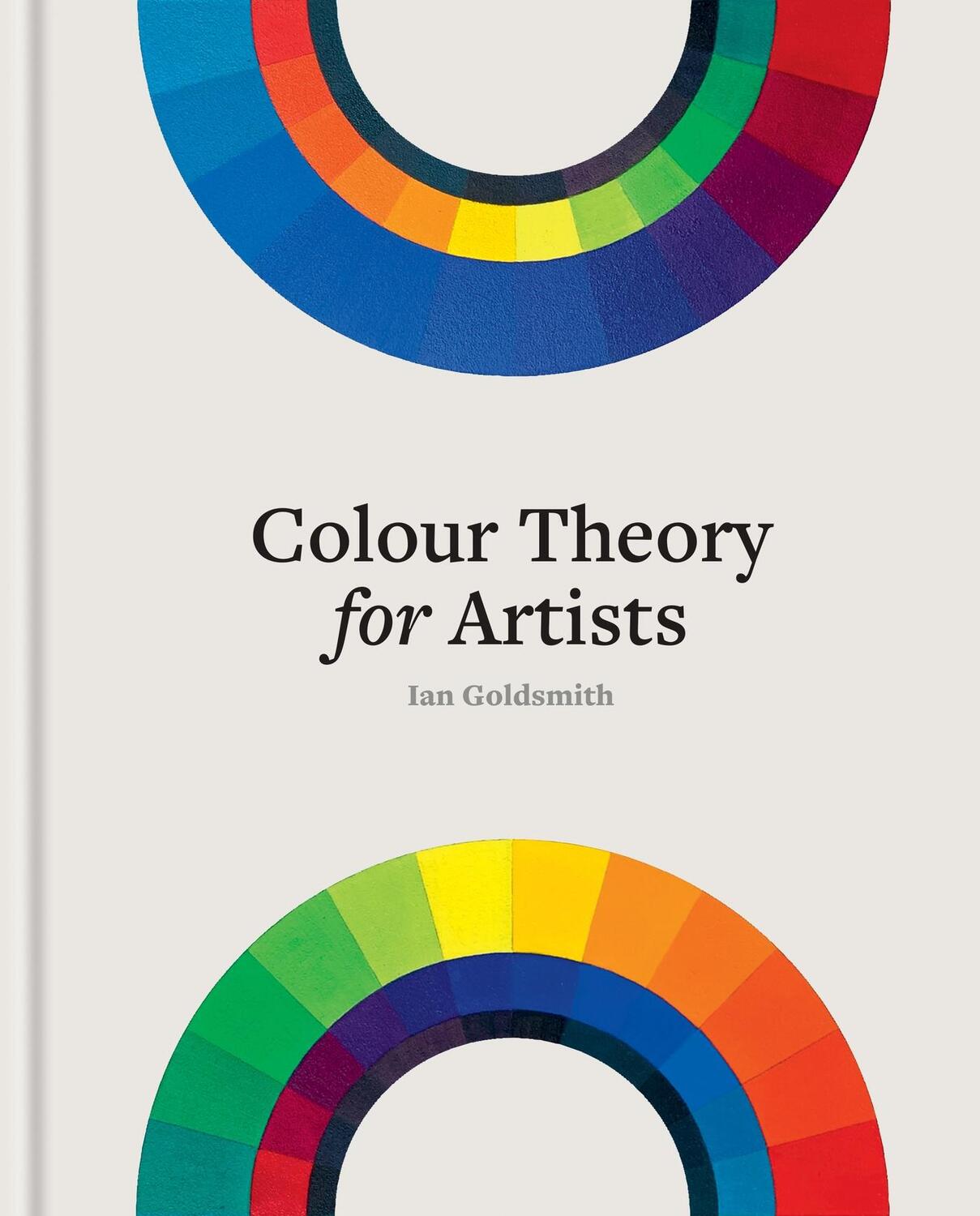 Cover: 9781781579022 | Colour Theory for Artists | Ian Goldsmith | Buch | Englisch | 2024