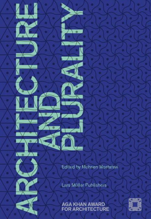 Cover: 9783037785232 | Architecture and Plurality | Aga Khan Award for Architecture 2016