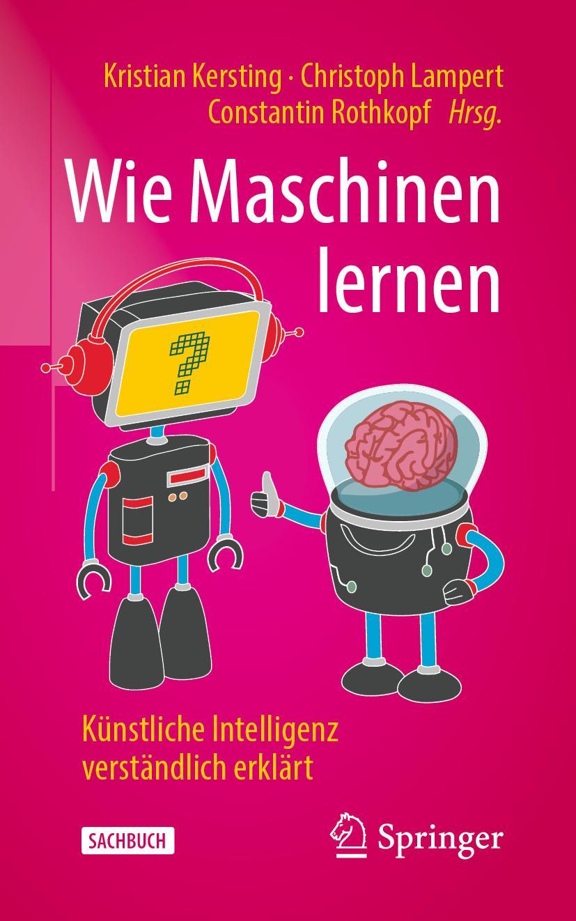 Cover: 9783658267629 | Wie Maschinen lernen | Künstliche Intelligenz verständlich erklärt