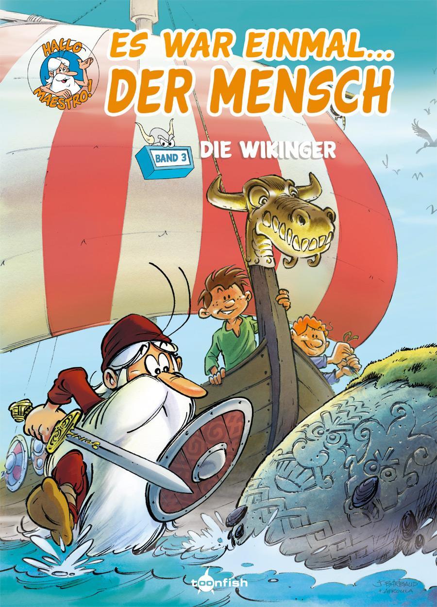 Cover: 9783958399679 | Es war einmal... der Mensch. Band 3 | Die Wikinger | Gaudin | Buch