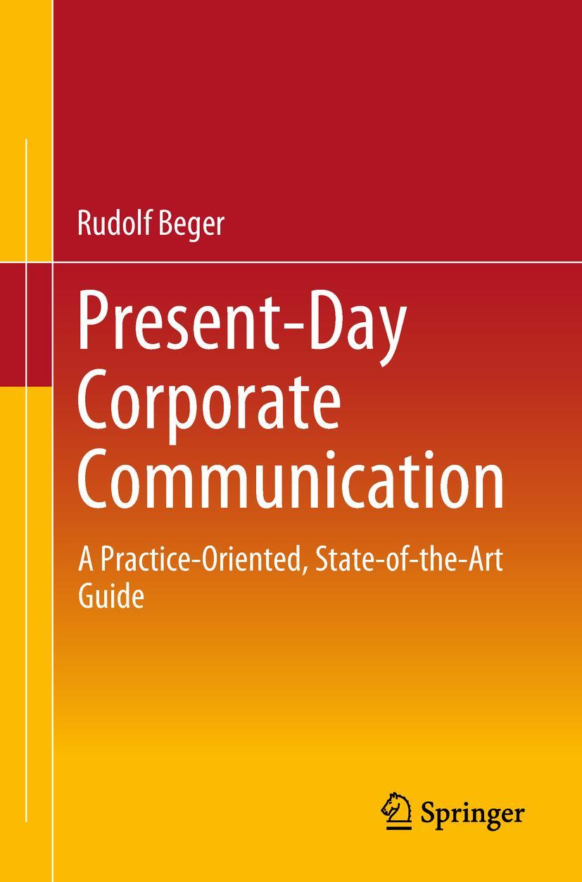 Cover: 9789811304019 | Present-Day Corporate Communication | Rudolf Beger | Taschenbuch | xii