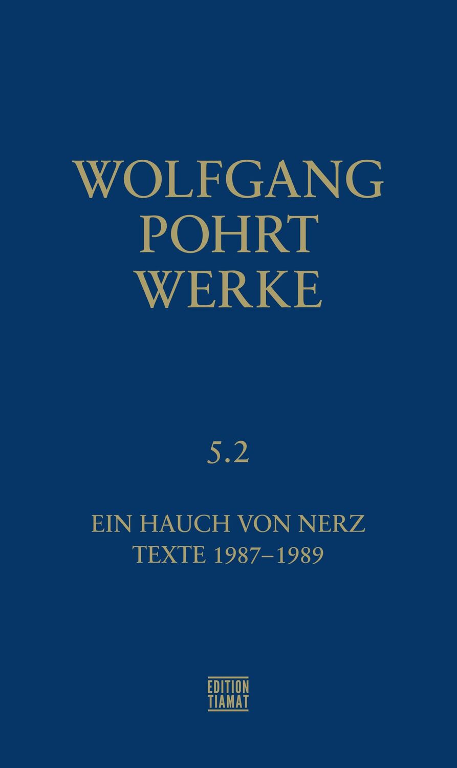 Cover: 9783893202393 | Werke Band 5.2 | Ein Hauch von Nerz &amp; Texte (1987-1989) | Pohrt | Buch