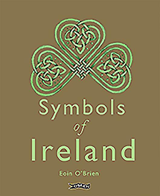 Cover: 9781788491662 | Symbols of Ireland | Eoin O'Brien | Buch | Englisch | 2020