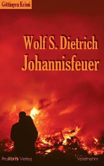 Cover: 9783935263405 | Johannisfeuer | Wolf S. Dietrich | Taschenbuch | 233 S. | Deutsch