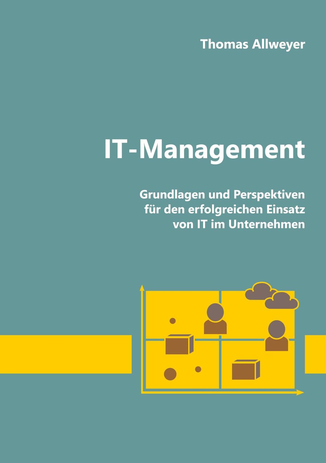 Cover: 9783751952408 | IT-Management | Thomas Allweyer | Taschenbuch | Paperback | 244 S.