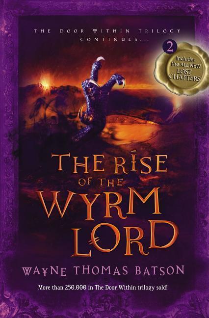 Cover: 9781400322657 | The Rise of the Wyrm Lord | Wayne Thomas Batson | Taschenbuch | 2013