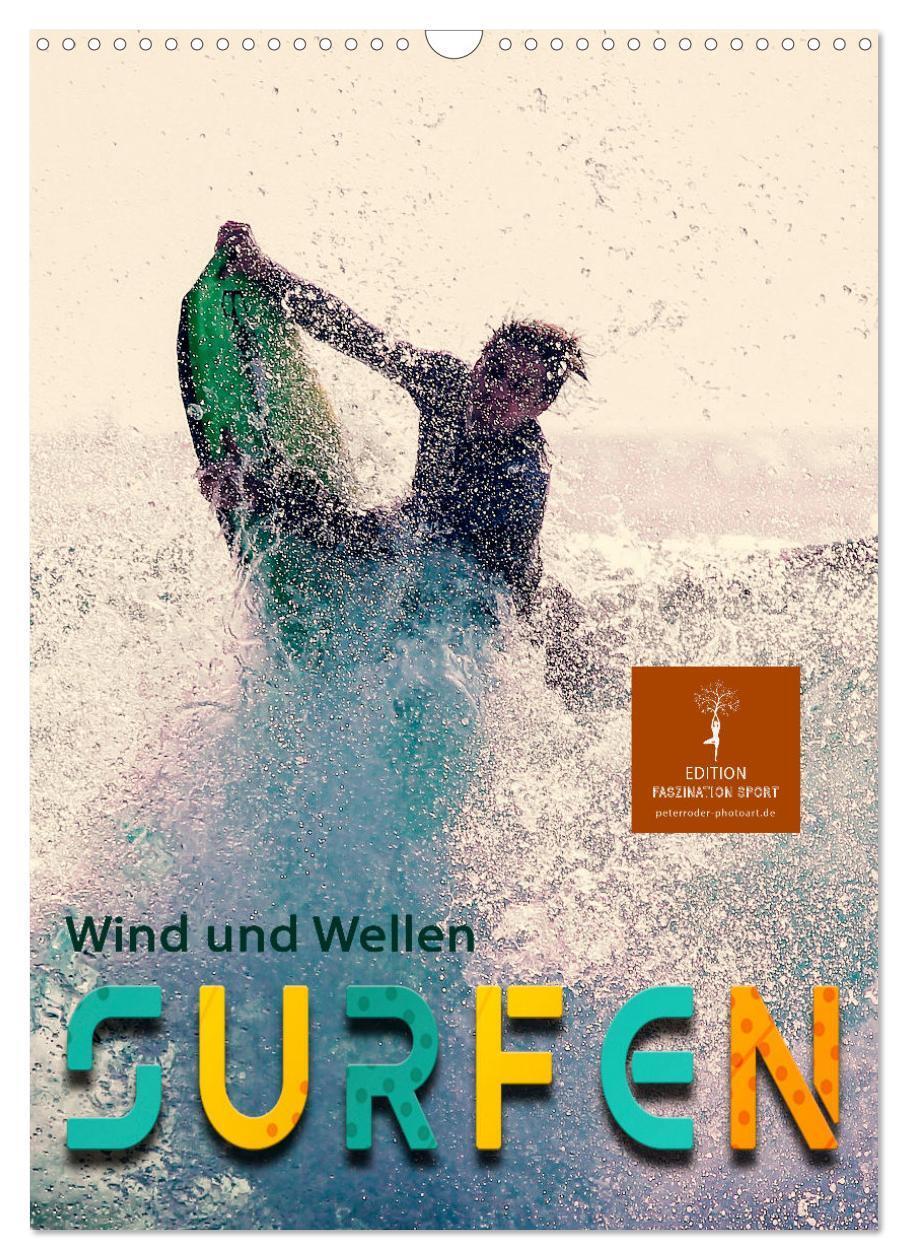 Cover: 9783435931996 | Surfen, Wind und Wellen (Wandkalender 2025 DIN A3 hoch), CALVENDO...