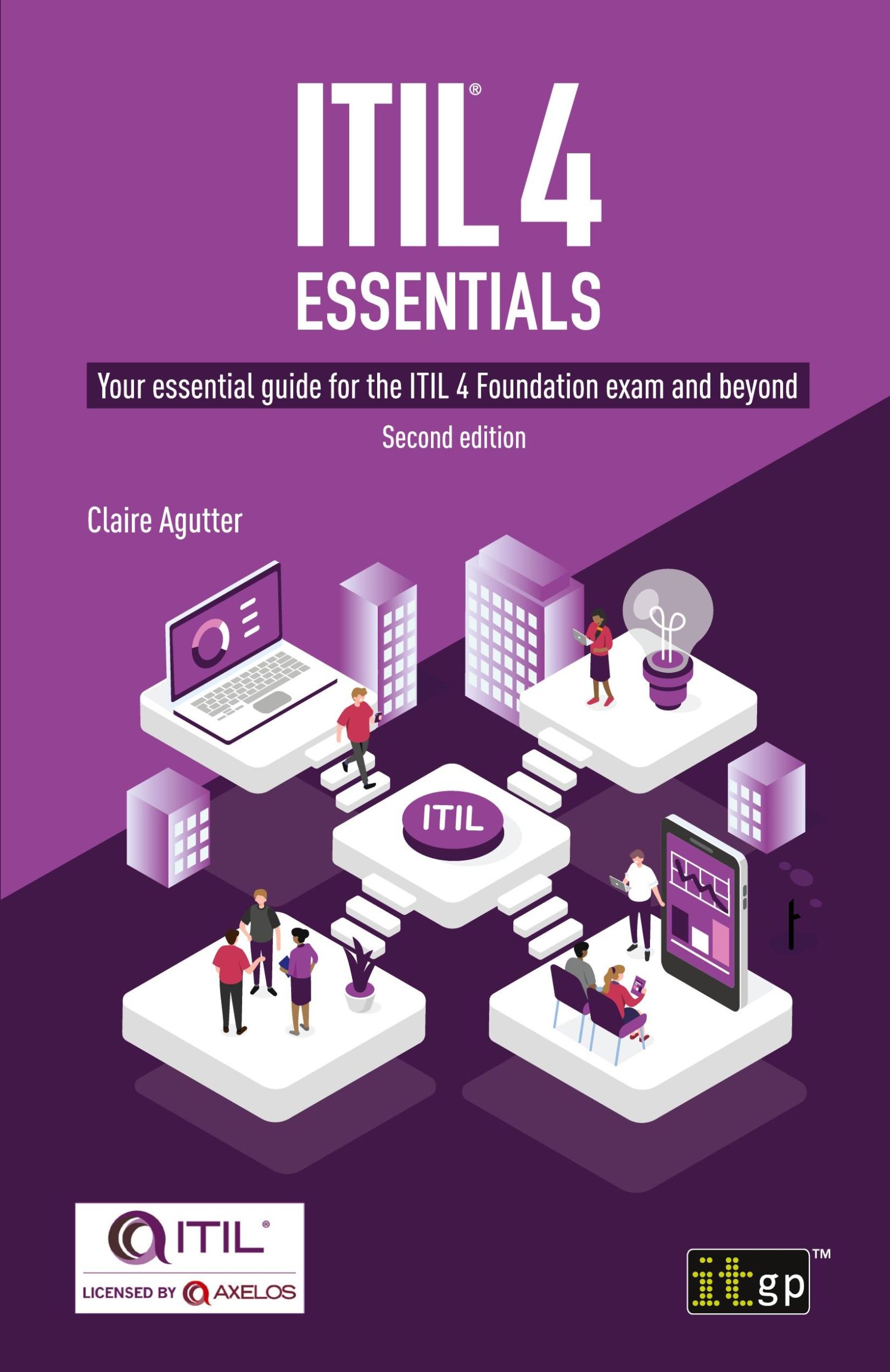 Cover: 9781787782181 | ITIL® 4 Essentials | Claire Agutter | Taschenbuch | Englisch | 2020