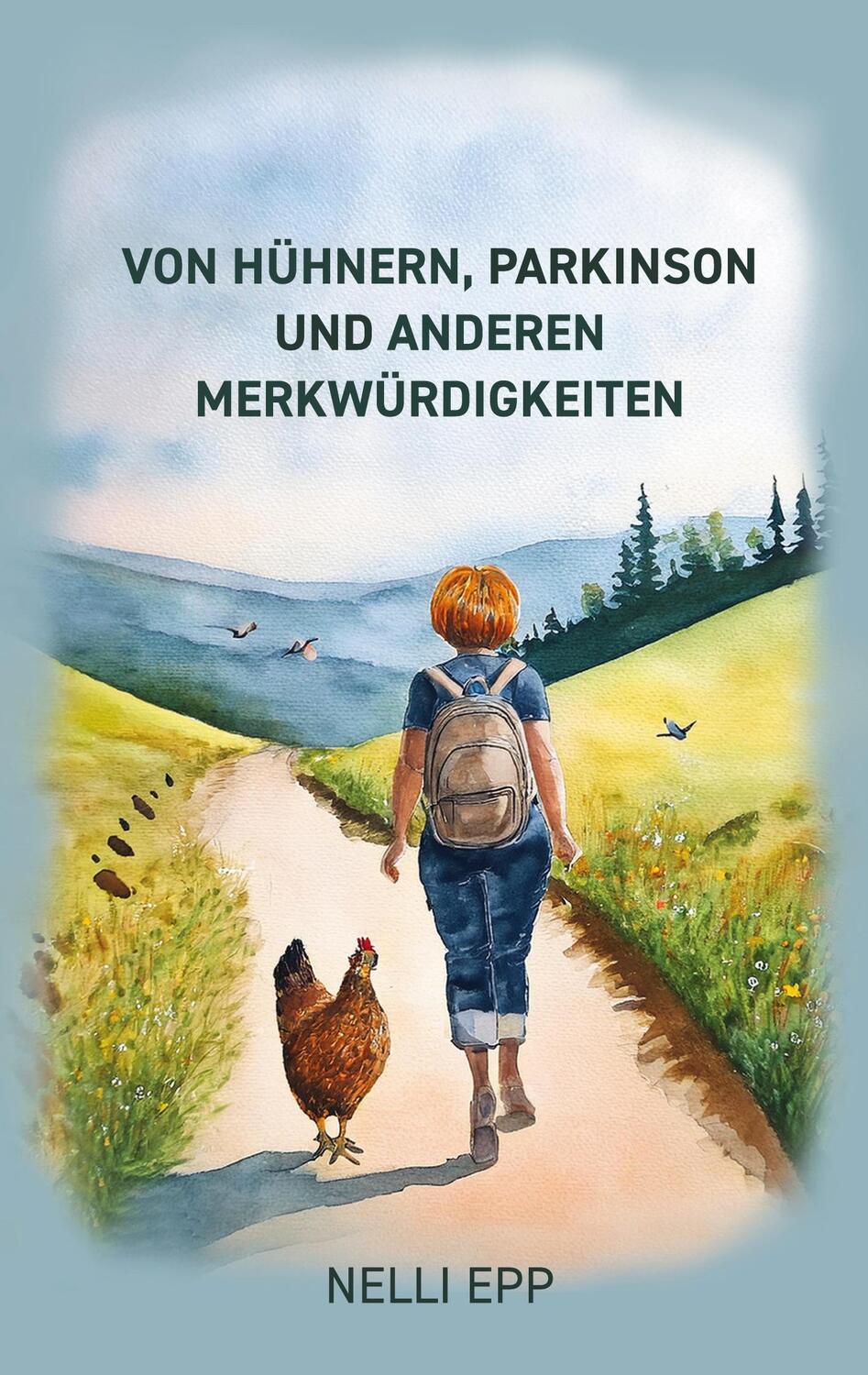 Cover: 9783759788214 | Von Hühnern, Parkinson und. anderen Merkwürdigkeiten | Nelli Epp