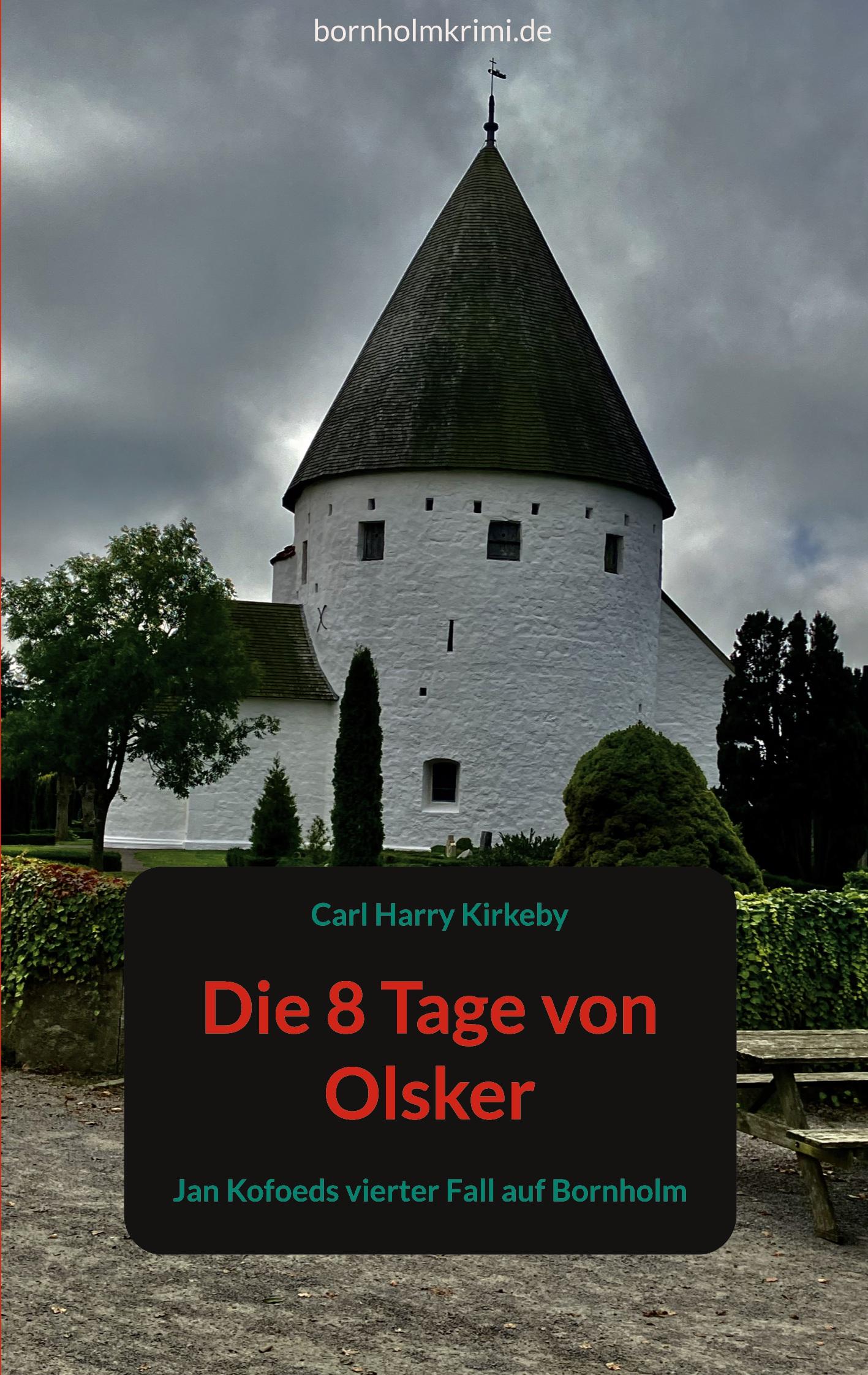 Cover: 9783769350715 | Die 8 Tage von Olsker | Jan Kofoeds vierter Fall auf Bornholm | Buch