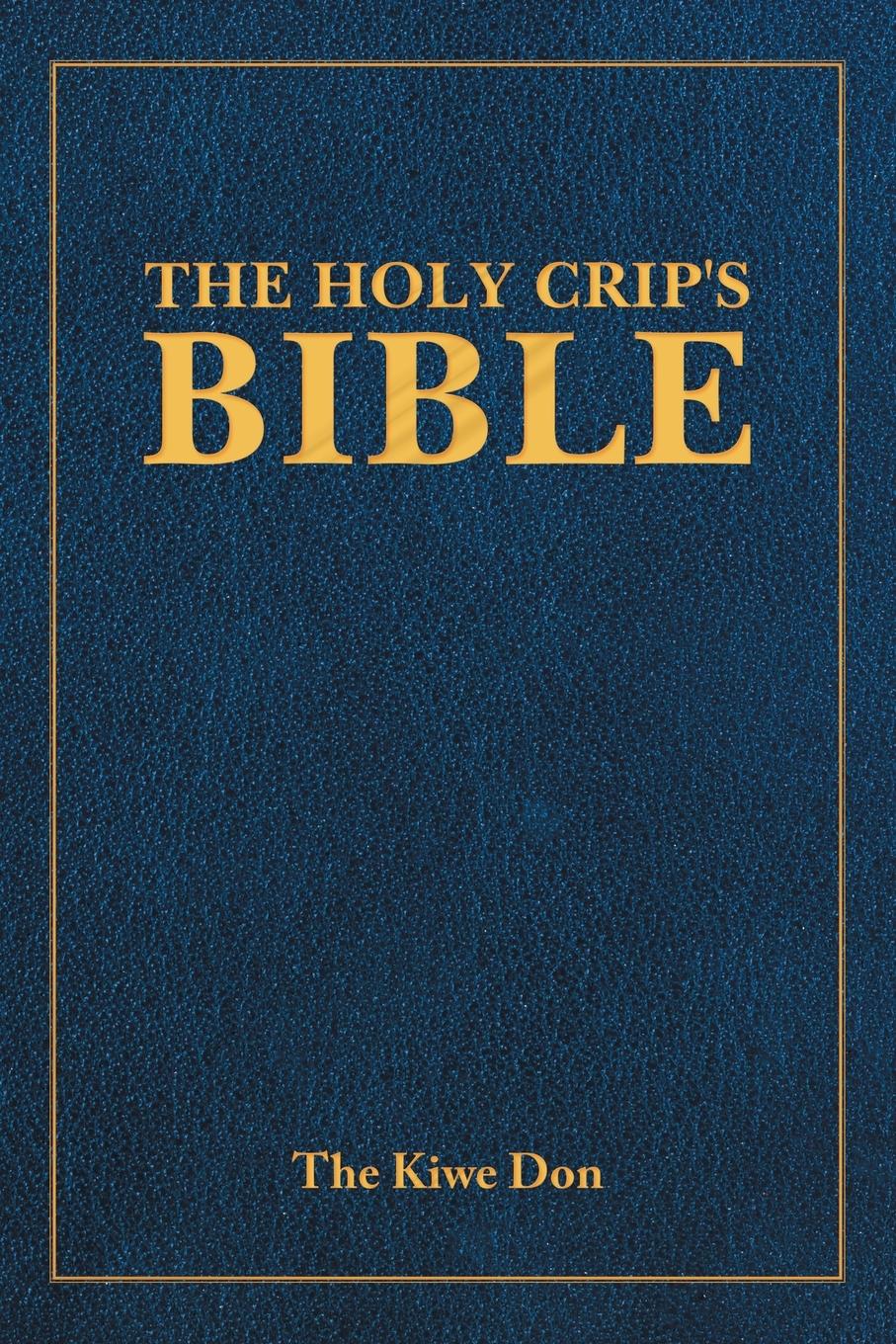 Cover: 9781665518635 | The Holy Crip's Bible | The Kiwe Don | Taschenbuch | Englisch | 2022