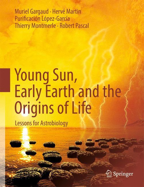 Cover: 9783642225512 | Young Sun, Early Earth and the Origins of Life | Gargaud (u. a.) | xii