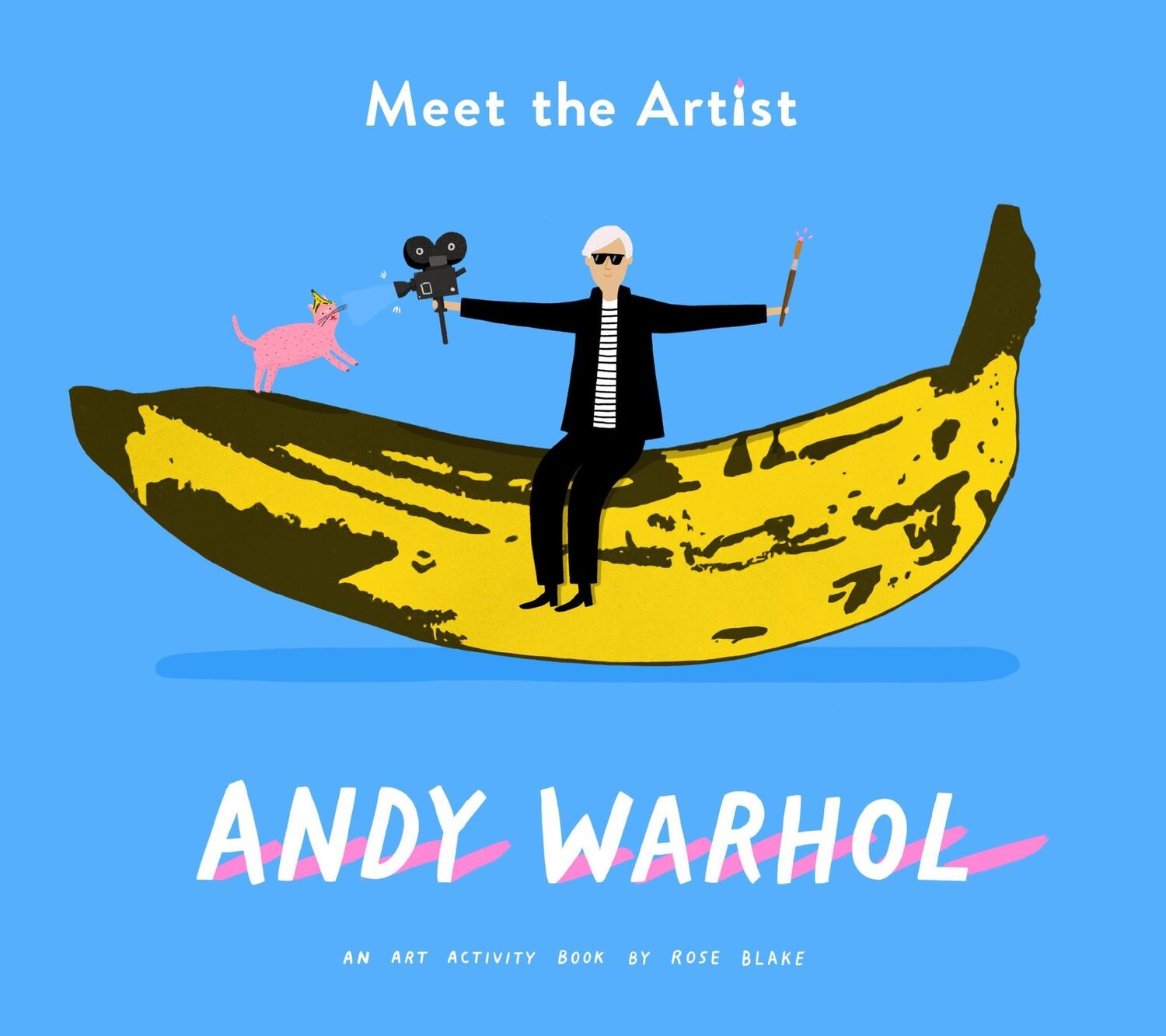 Cover: 9781849766876 | Meet the Artist: Andy Warhol | Rose Blake | Taschenbuch | Englisch