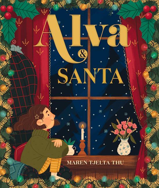 Cover: 9781913292560 | Alva and Santa | Maren Tjelta Thu | Taschenbuch | Englisch | 2022