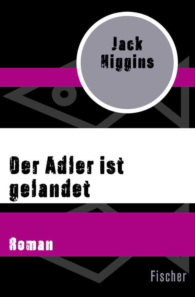 Cover: 9783596314591 | Der Adler ist gelandet | Roman | Jack Higgins | Taschenbuch | 342 S.