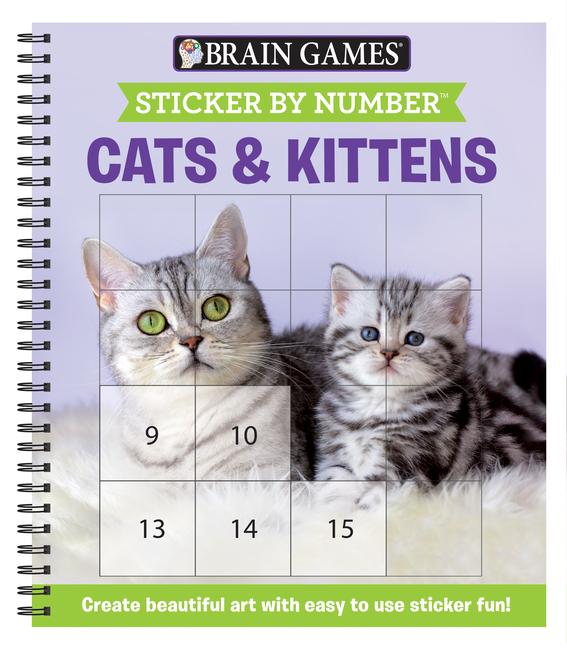 Cover: 9781645581727 | Brain Games - Sticker by Number: Cats &amp; Kittens (Easy - Square...