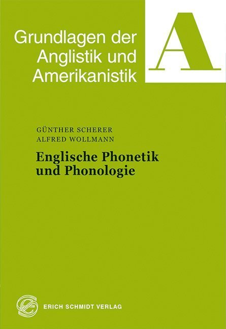 Cover: 9783503022489 | Englische Phonetik und Phonologie | Günther Scherer (u. a.) | Buch