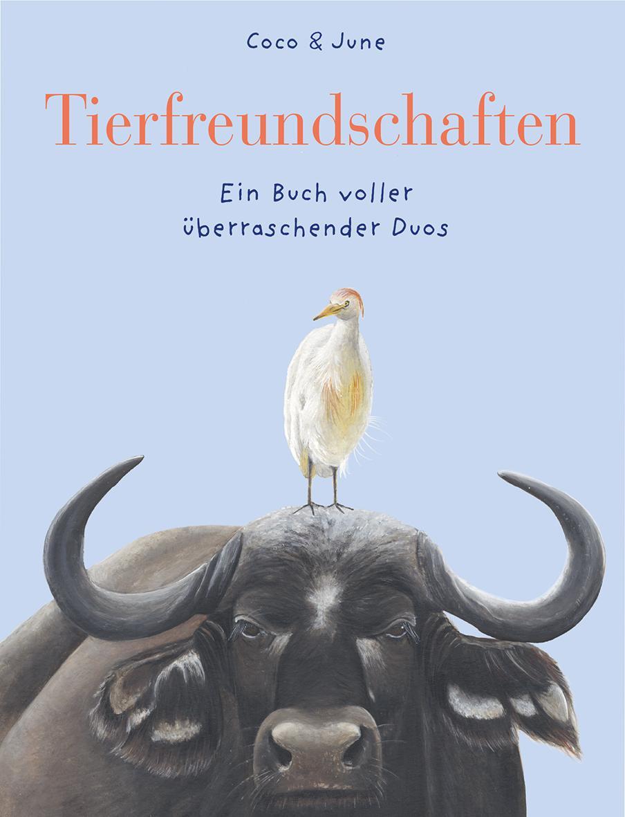 Cover: 9783772529115 | Tierfreundschaften | Ein Buch voller überraschender Duos | Buch | 2023