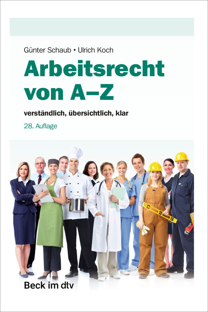 Cover: 9783423512848 | Arbeitsrecht von A-Z | verständlich, übersichtlich, klar | Schaub