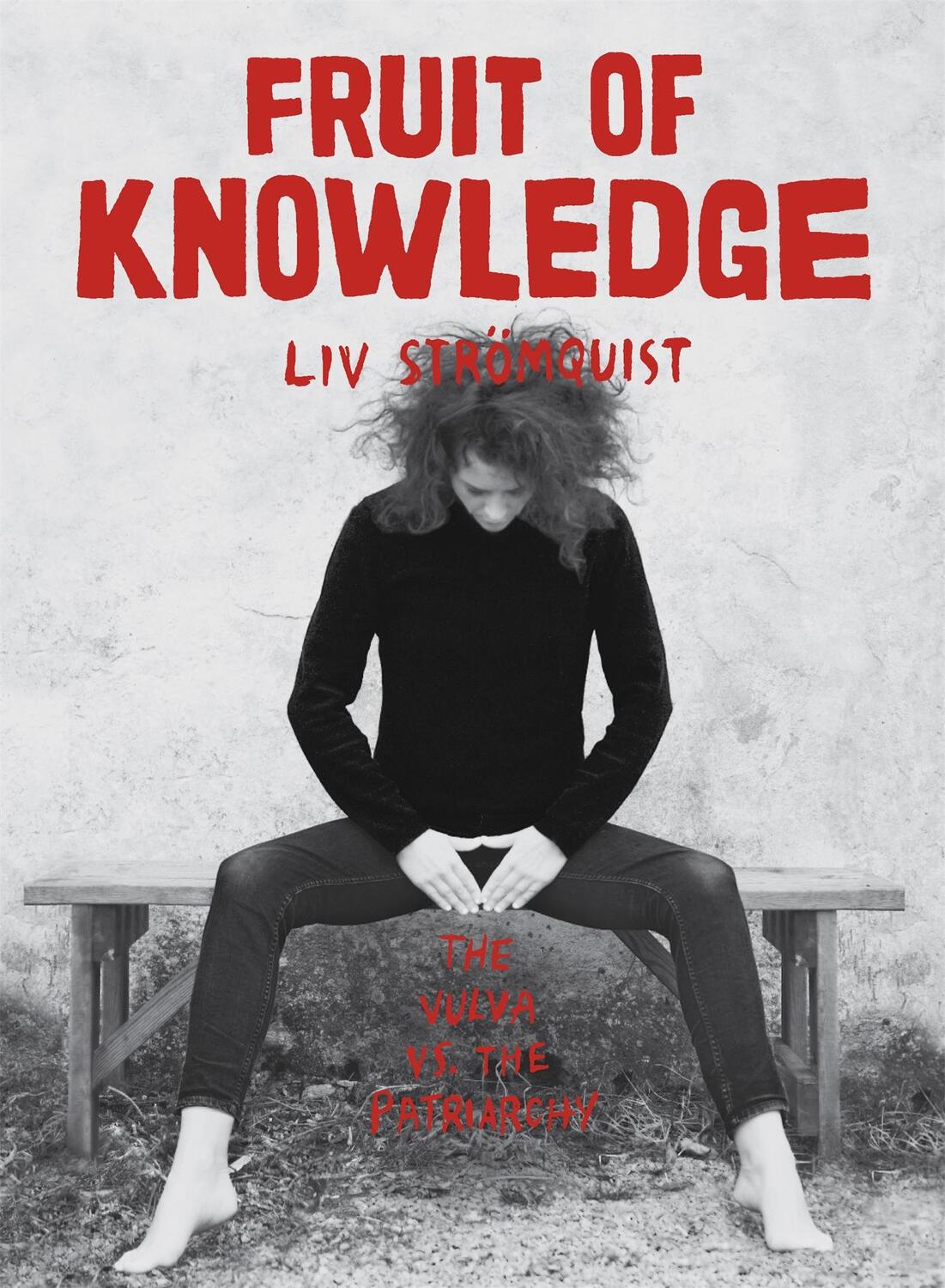 Cover: 9780349010731 | Fruit of Knowledge | Liv Strömquist | Taschenbuch | 144 S. | Englisch