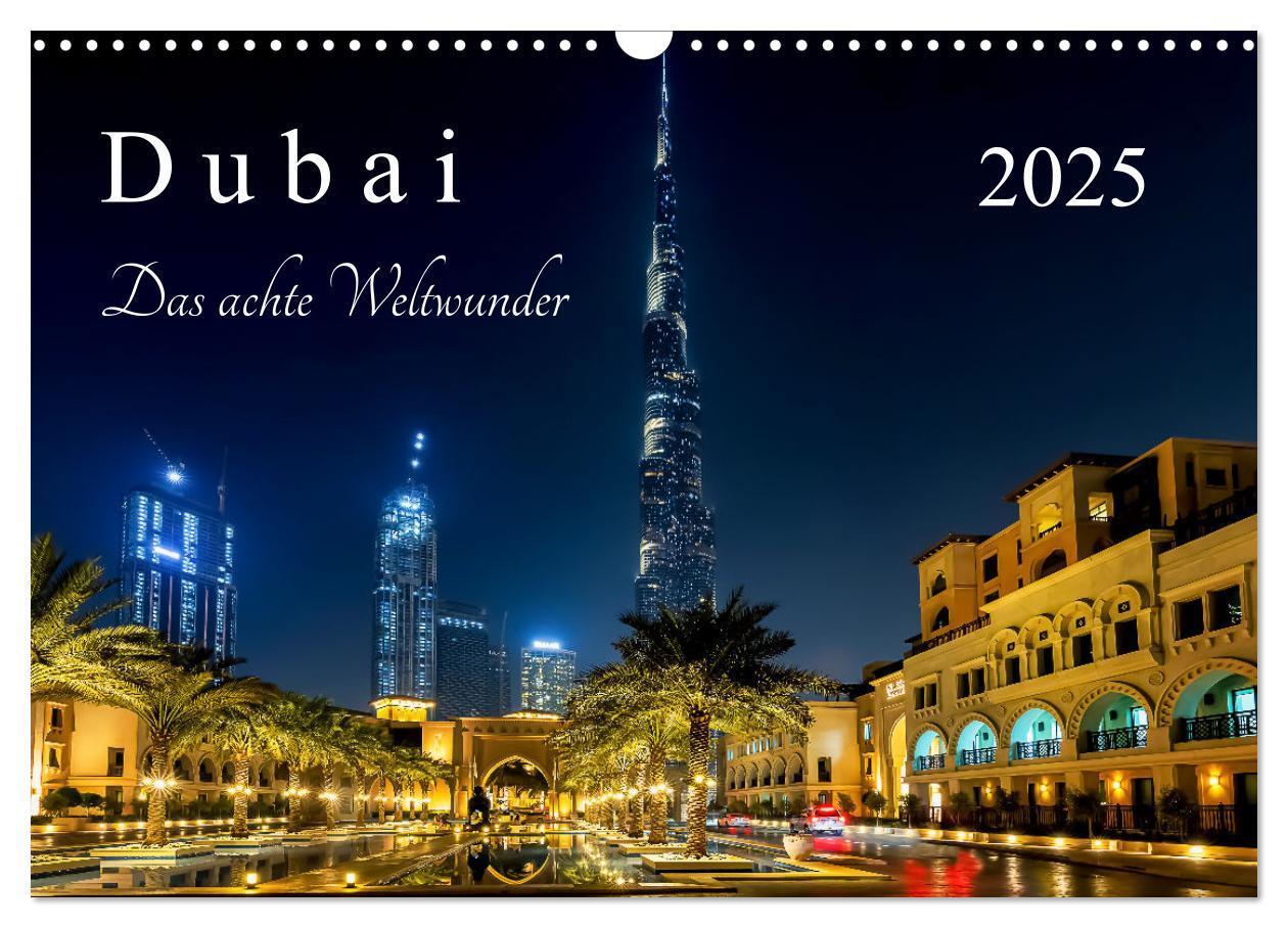 Cover: 9783457198360 | Dubai - Das achte Weltwunder (Wandkalender 2025 DIN A3 quer),...