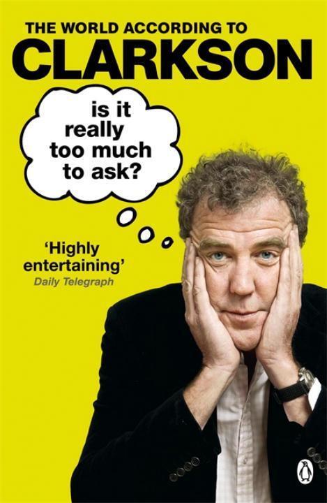 Cover: 9781405914130 | Is It Really Too Much To Ask? | Jeremy Clarkson | Taschenbuch | 465 S.