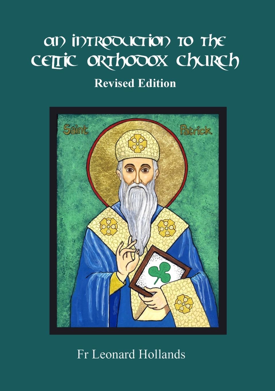 Cover: 9780993389863 | An Introduction to the Celtic Orthodox Church - Revised Edition | Buch