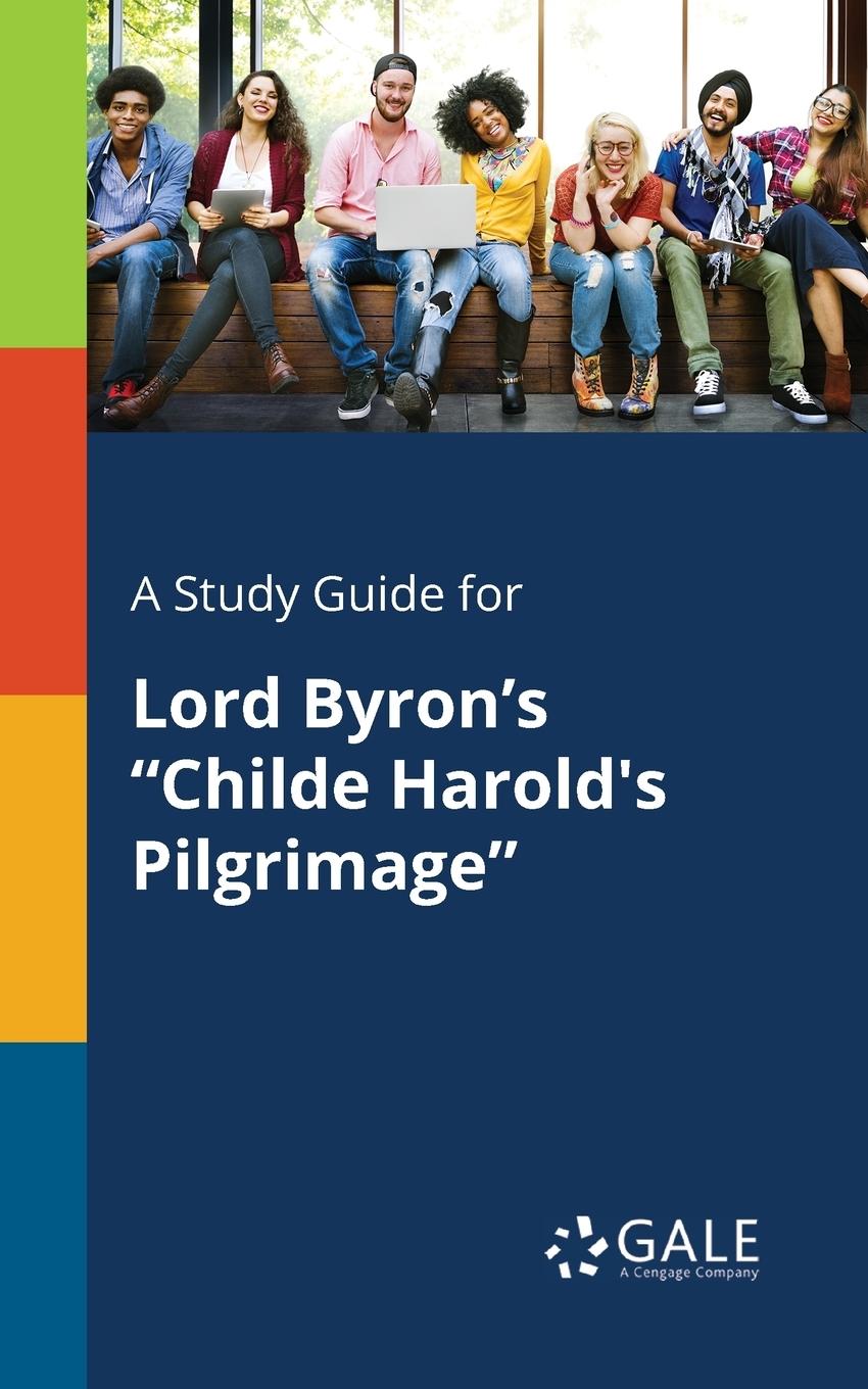 Cover: 9781375397520 | A Study Guide for Lord Byron's "Childe Harold's Pilgrimage" | Gale