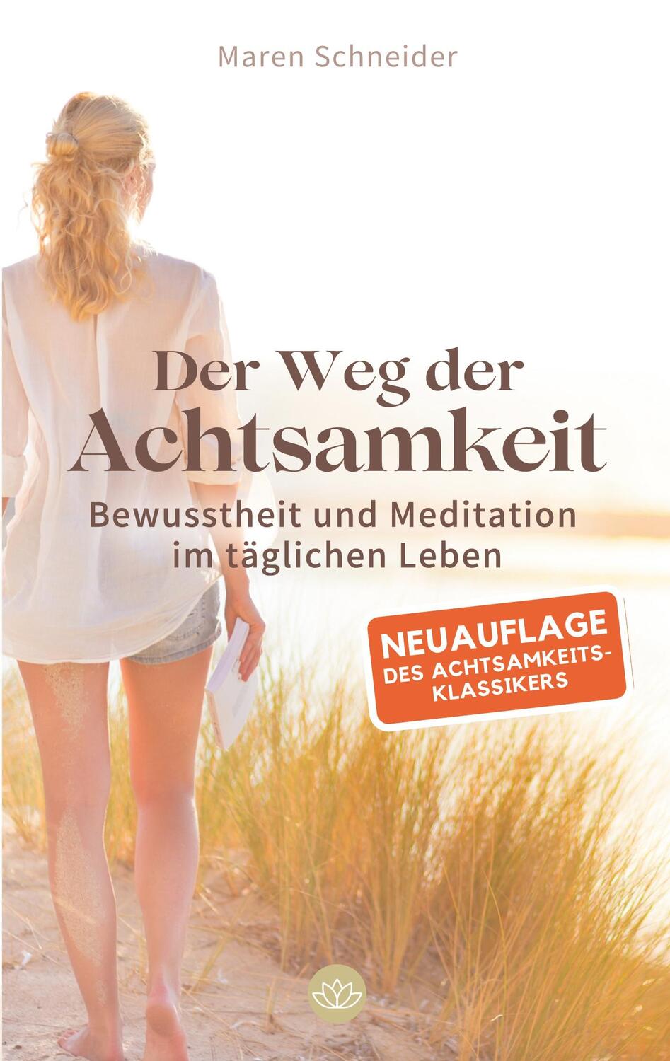 Cover: 9783751951456 | Der Weg der Achtsamkeit | Maren Schneider | Taschenbuch | Paperback