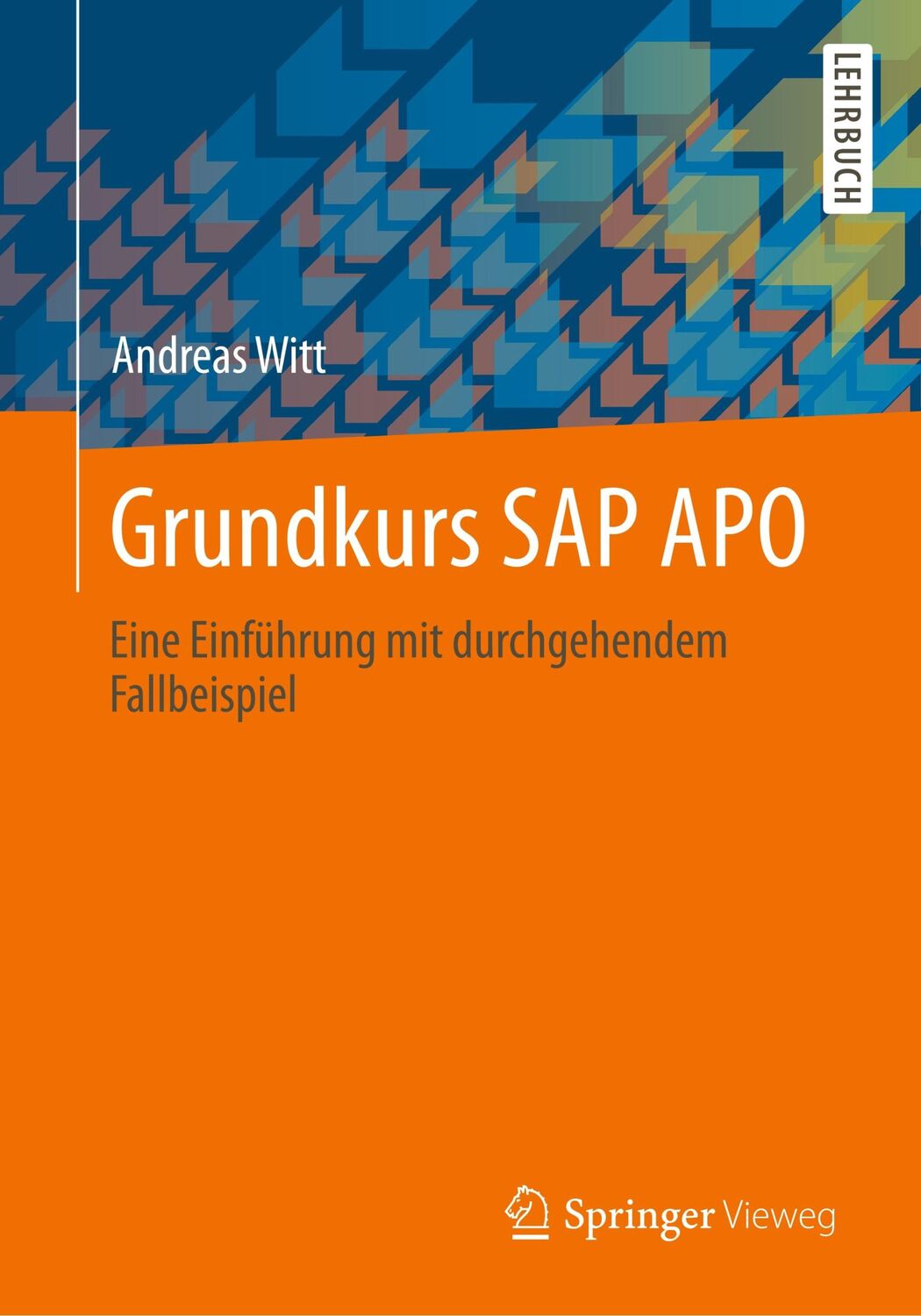 Cover: 9783658036539 | Grundkurs SAP APO | Eine Einführung mit durchgehendem Fallbeispiel