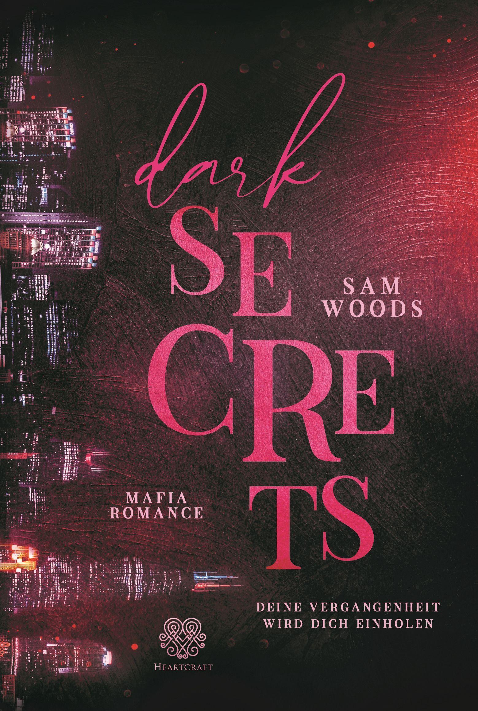 Cover: 9783985952144 | Dark Secrets - Deine Vergangenheit wird dich einholen (Mafia Romance)