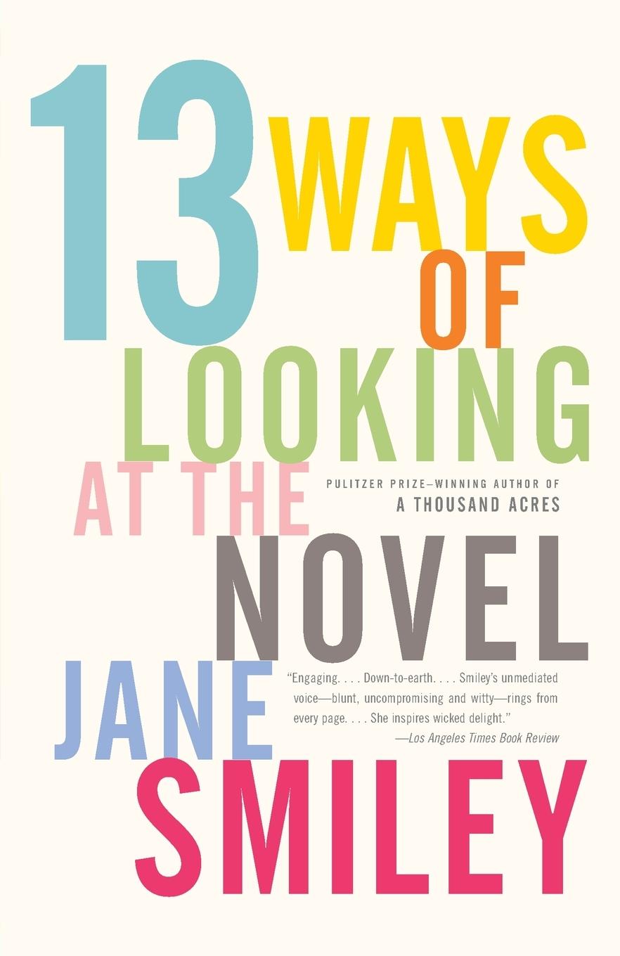 Cover: 9781400033188 | 13 Ways of Looking at the Novel | Jane Smiley | Taschenbuch | 591 S.