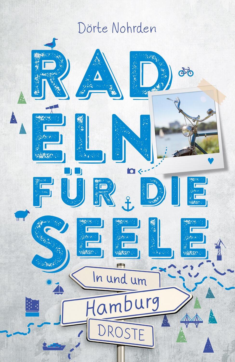 Cover: 9783770023233 | In und um Hamburg. Radeln für die Seele | Wohlfühltouren | Nohrden