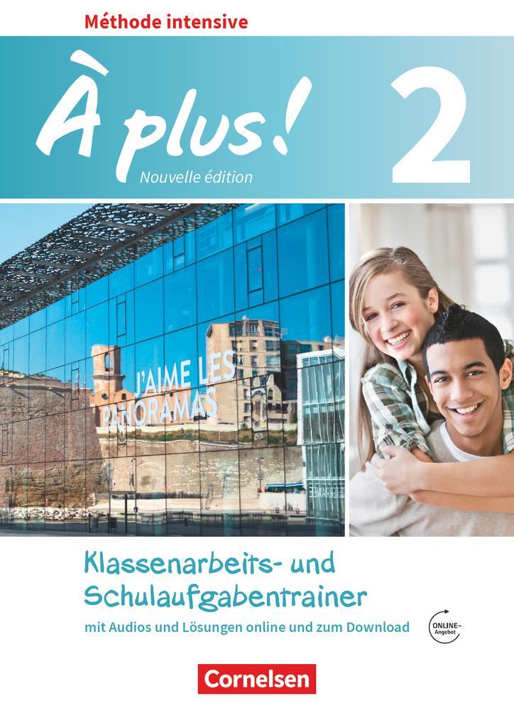 Cover: 9783061221324 | À plus ! Méthode intensive Band 2 - Klassenarbeitstrainer mit...