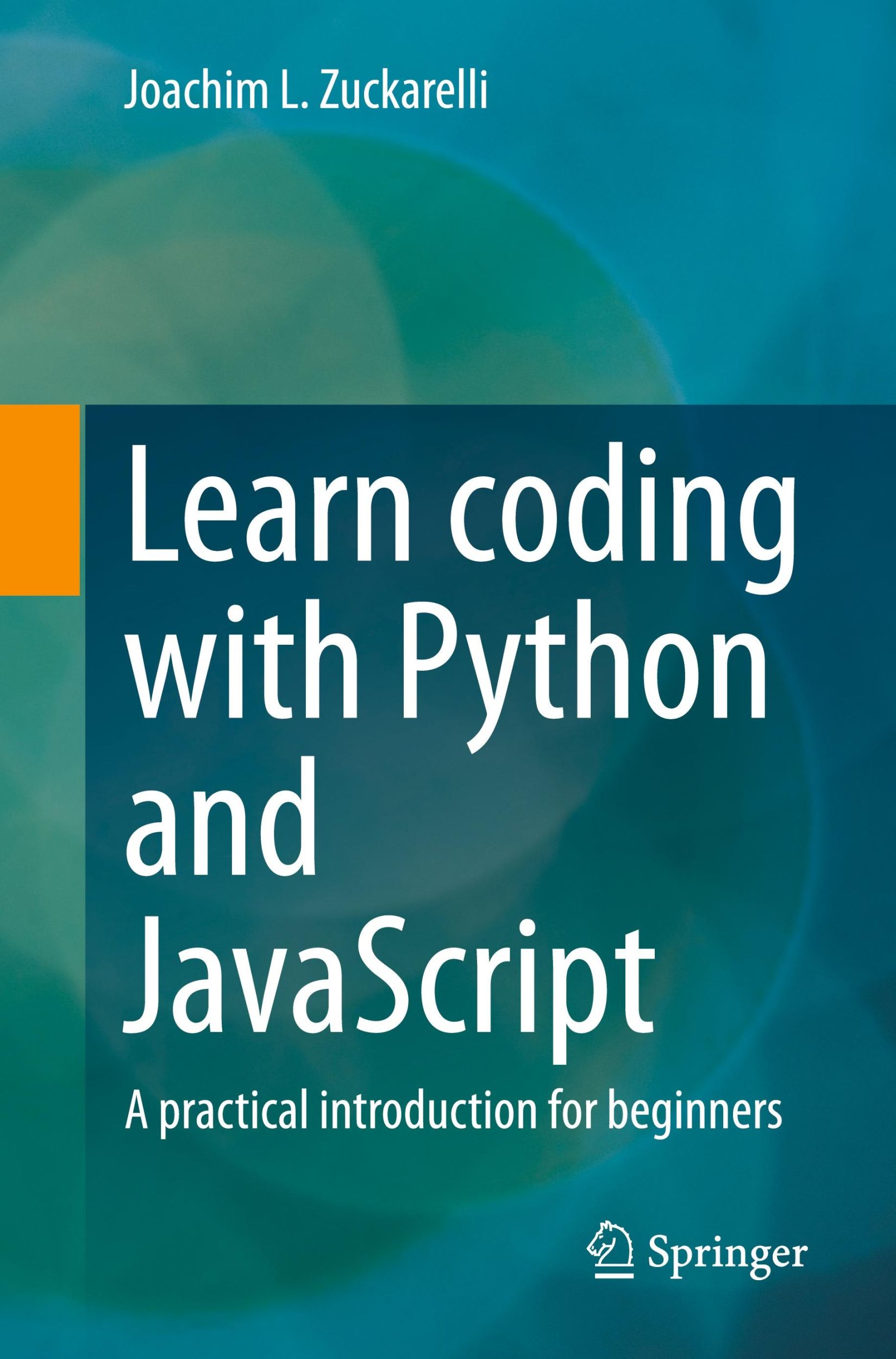 Cover: 9783658429119 | Learn coding with Python and JavaScript | Joachim L. Zuckarelli | Buch