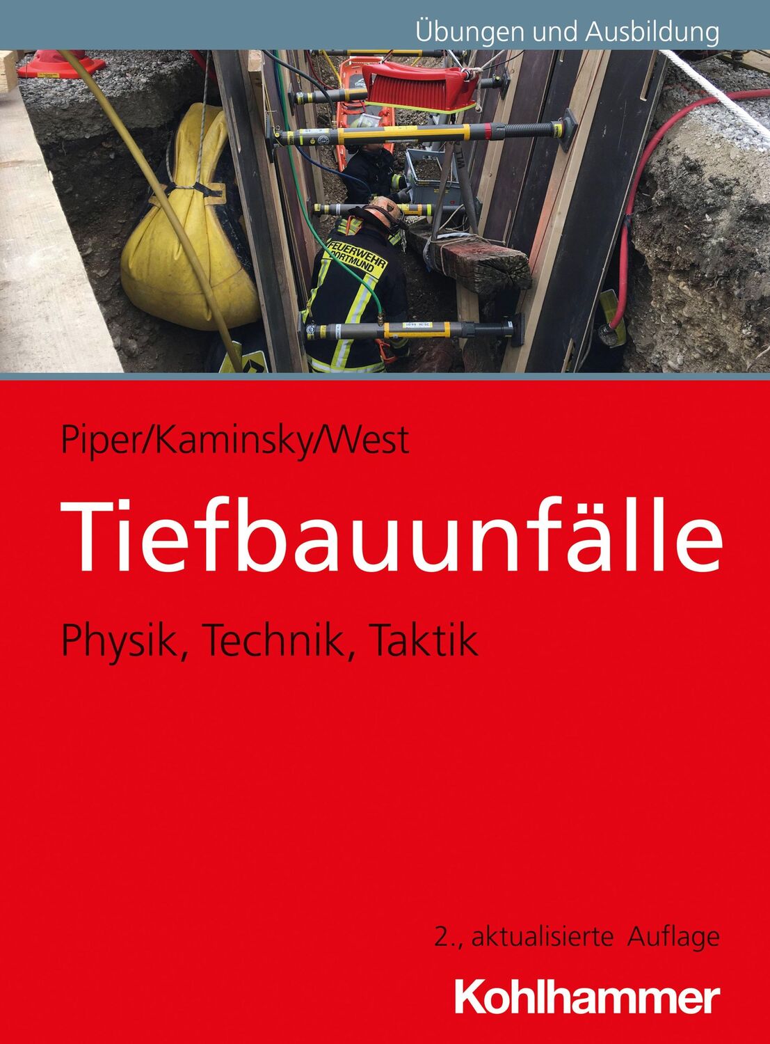 Cover: 9783170426801 | Tiefbauunfälle | Physik, Technik, Taktik | Robin Piper (u. a.) | Buch